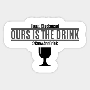 Ours is the Drink Sticker